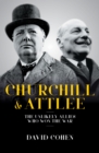 Image for Churchill &amp; Attlee: the unlikely duo who won the war