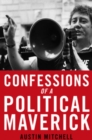 Image for Confessions of political maverick