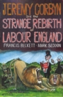 Image for Jeremy Corbyn and the strange rebirth of Labour England