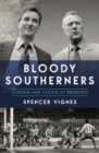 Image for Bloody Southerners  : Clough and Taylor&#39;s Brighton &amp; Hove odyssey