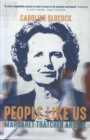 Image for People like us  : Margaret Thatcher and me