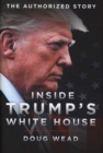 Image for Inside Trump&#39;s White House  : the authorized story