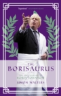 Image for The Borisaurus: The Dictionary of Boris Johnson