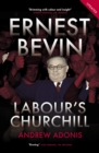 Image for Ernest Bevin: Labour&#39;s Churchill