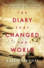 Image for The Diary That Changed the World: The Remarkable Story of Otto Frank and The Diary of Anne Frank