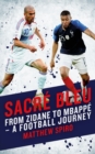 Image for Sacrâe bleu  : from Zidane to Mbappâe