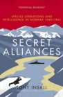 Image for Secret alliances  : special operations and intelligence in Norway 1940-1945
