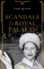 Image for Scandals of the Royal Palaces: An Intimate Memoir of Royals Behaving Badly
