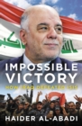 Image for Impossible Victory: How Iraq Defeated Isis