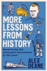 Image for More Lessons from History: Uncovering the Colourful Characters of the Past