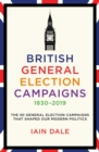 Image for British General Election Campaigns 1830-2019