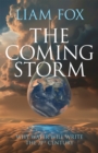 Image for The coming storm  : the impending crisis on water - and how to avoid it