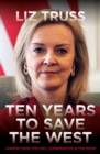 Image for Ten years to save the West: lessons from the only Conservative in the room