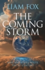 Image for The coming storm: the impending crisis on water - and how to avoid it
