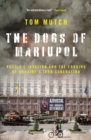 Image for The Dogs of Mariupol