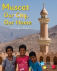 Image for Muscat: Our City, Our Home : Phonics Phase 5