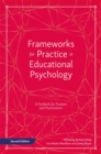 Image for Frameworks for Practice in Educational Psychology, Second Edition