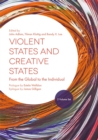 Image for Violent states and creative states  : from the global to the individual