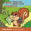 Image for Cyril Squirrel finds out about love