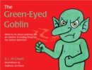 Image for The Green-Eyed Goblin  : what to do about jealousy