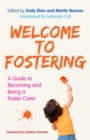 Image for Welcome to fostering  : a guide to becoming and being a foster carer