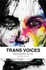 Image for Trans voices  : becoming who you are