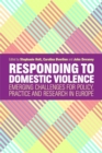 Image for Responding to domestic violence  : emerging challenges for policy, practice and research in Europe