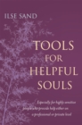 Image for Tools for helpful souls  : especially for highly sensitive people who provide help either on a professional or private level