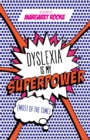 Image for Dyslexia is my superpower (most of the time)
