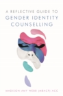 Image for A Reflective Guide to Gender Identity Counselling