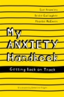My anxiety handbook  : getting back on track - Knowles, Sue