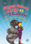 Image for Super coach Arty vs. The Shadow  : taking the fear out of failure