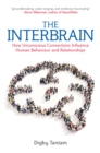 Image for The interbrain  : how unconscious connections influence human behaviour and relationships