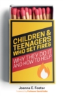 Image for Children and Teenagers Who Set Fires