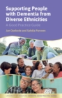 Image for Supporting People with Dementia from Diverse Ethnicities : A Best Practice Guide