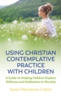 Image for Using Christian Contemplative Practice with Children