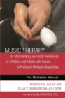 Image for Music therapy for multisensory and body awareness in children and adults with severe to profound multiple disabilities  : the MuSense manual