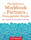 Image for The Reflective Workbook for Partners of Transgender People