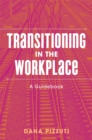 Image for Transitioning in the workplace  : a guidebook