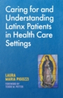 Image for Caring for Latino patients in health care settings  : a practical guide