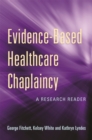 Image for Evidence-based healthcare chaplaincy  : a research reader