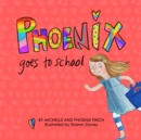 Image for Phoenix goes to school  : a story to support transgender and gender variant children