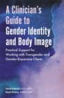 Image for A Clinician&#39;s Guide to Gender Identity and Body Image