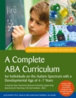 Image for A Complete ABA Curriculum for Individuals on the Autism Spectrum with a Developmental Age of 4-7 Years