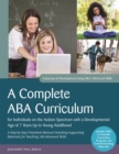 Image for A Complete ABA Curriculum for Individuals on the Autism Spectrum with a Developmental Age of 7 Years Up to Young Adulthood