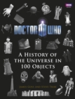 Image for Doctor Who : A History of the Universe in 100 Objects