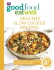 Image for Good Food Eat Well: Healthy Slow Cooker Recipes