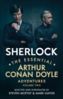 Image for Sherlock  : the essential Arthur Conan Doyle adventuresVolume 2