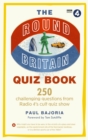 Image for The round Britain quiz book  : 250 challenging questions from Radio 4&#39;s cult quiz show