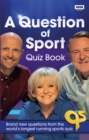 Image for A Question of sport quiz book  : brand new questions from the world&#39;s longest running sports quiz